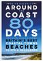 Peter Naldrett: Around the Coast in 80 Days, Buch