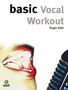 Roger Kain: Basic Vocal Workout, Buch