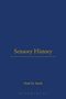 Text: Sensory History. Mark M. Smith. Bloomsbury. Blaues Cover mit gelber Schrift, schlichtes Design.