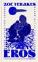 Text: "ZOE TERAKES", "QUEER MYTHS FOR LOVERS", "EROS". Illustration: Zwei Personen eng umschlungen, blau-weiße Muster.