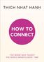 Thich Nhat Hanh: How to Connect, Buch