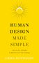 Emma Dunwoody: Human Design Made Simple, Buch