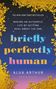 Alua Arthur: Briefly Perfectly Human, Buch