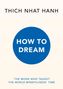 Thich Nhat Hanh: How to Dream, Buch