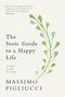 "The Stoic Guide to a Happy Life" von Massimo Pigliucci. Ein grüner Zweig verläuft vertikal rechts., Buch