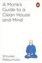 Shoukei Matsumoto: A Monk's Guide to a Clean House and Mind, Buch