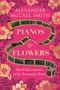Alexander McCall Smith: Pianos and Flowers, Buch
