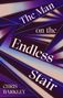 Chris Barkley: The Man on the Endless Stair, Buch, Buch