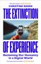 Christine Rosen: The Extinction of Experience, Buch