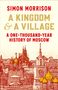 Simon Morrison: A Kingdom and a Village, Buch