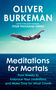 Oliver Burkeman: Meditations for Mortals, Buch