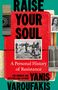 Yanis Varoufakis: Raise Your Soul, Buch