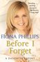 Fiona Phillips: Before I Forget, Buch