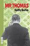 Kathy Burke: MR Thomas, Buch
