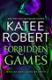 Katee Robert: Forbidden Games, Buch