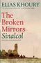 Elias Khoury: The Broken Mirrors, Buch