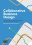Brian Johnson: Collaborative Business Design, Buch