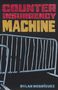 "COUNTER INSURGENCY MACHINE" in großen Buchstaben, darunter ein Metallzaun, Name des Autors: Dylan Rodríguez., Buch