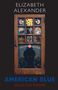 Text: "ELIZABETH ALEXANDER AMERICAN BLUE SELECTED POEMS". Bild einer Holztür mit kunstvollen Fenstern.