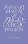 : A Pocket Manual of Anglo-Catholic Devotion, Buch