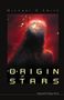 Michael D Smith: The Origin of Stars, Buch