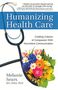 Melanie Sears: Humanizing Health Care: Creating Cultures of Compassion with Nonviolent Communication, Buch