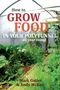 Mark Gatter: How to Grow Food in Your Polytunnel, Buch