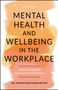 "MENTAL HEALTH AND WELLBEING IN THE WORKPLACE" auf abstraktem orange/weißem Hintergrund. Autoren: Gill Hasson und Donna Butler.
