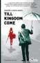 Andrej Nikolaidis: Till Kingdom Come, Buch