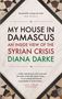 Diana Darke: My House in Damascus, Buch