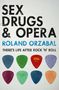 Roland Orzabal: Sex, Drugs & Opera, Buch