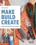 Paula Briggs: Make Build Create, Buch