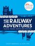 Vicki Pipe: The Railway Adventures: Place, Trains, People and Stations, Buch