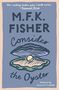 M. F. K. Fisher: Consider the Oyster, Buch