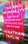 Jonathan Taplin: The End of Reality, Buch