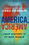 Greg Grandin: America, América, Buch