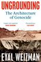 „UNGROUNDING: The Architecture of Genocide“ von Eyal Weizman, mit Zitaten von David Wengrow und Ilan Pappé über erdhügelige Landschaft., Buch