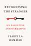 Isabella Hammad: Recognising the Stranger, Buch