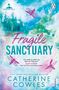 Catherine Cowles: Fragile Sanctuary, Buch