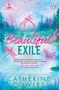 Catherine Cowles: Beautiful Exile, Buch