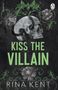 Rina Kent: Kiss the Villain, Buch