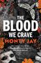 Text: "The Blood We Crave", "Monty Jay". Eine Motte, Maske, Blüten und Rauch wirken dekorativ um einen düsteren Hintergrund., Buch
