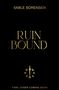 Oben steht "Sable Sorensen", in der Mitte "Ruin Bound", und unten "Final Cover Coming Soon". Ein Logo zeigt ein Schwert.