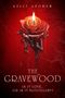 Text: „THE GRAVEWOOD. IS IT LOVE... OR IS IT BLOODLUST?“ Eine rote Rose mit Kerzenflamme, blutähnliche Tropfen fließen.