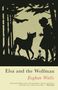 "Elsa and the Wolfman" von Eoghan Walls. Schattenriss eines Mädchens mit Hut vor einem Wolf, umgeben von Bäumen., Buch