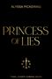 Text: "ALYSSA PICKERING", "PRINCESS OF LIES", "FINAL COVER COMING SOON". Goldene Schrift auf schwarzem Hintergrund. Ein Logo mit Schwert., Buch