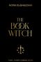 Goldener Text auf schwarzem Hintergrund: "NORA ELGHAZZAWI", "THE BOOK WITCH", "FINAL COVER COMING SOON". Ein Schwert-Logo in der Mitte.