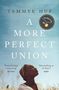Tammye Huf: A More Perfect Union, Buch