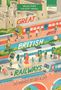 Vicki Pipe: Great British Railways: 50 Things to See and Do, Buch