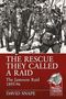 David Snape: The Rescue They Called a Raid, Buch